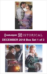 Harlequin Historical December 2018 - Box Set 1 of 2 - Christine Merrill ; Marguerite Kaye ; Georgie Lee - 9781488087660