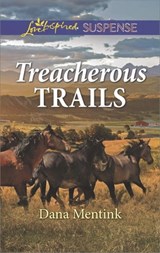 Treacherous Trails - Dana Mentink - 9781488087820