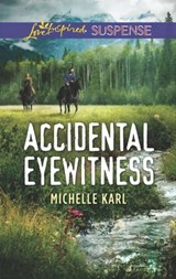 Accidental Eyewitness - Michelle Karl - 9781488088148