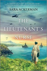 The Lieutenant's Nurse - Sara Ackerman - 9781488088568