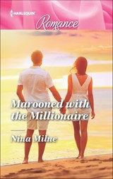 Marooned with the Millionaire - Nina Milne - 9781488089565