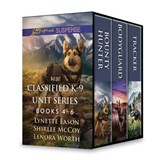 Classified K-9 Unit Series Books 4-6 - Lynette Eason ; Shirlee McCoy ; Lenora Worth - 9781488091476