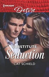 Substitute Seduction - Cat Schield - 9781488092374