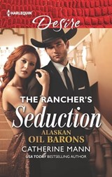 The Rancher's Seduction - Catherine Mann - 9781488092411