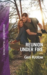 Reunion Under Fire - Geri Krotow - 9781488093135