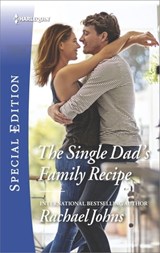 The Single Dad's Family Recipe - Rachael Johns - 9781488093432