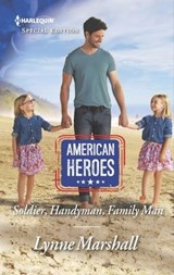 Soldier, Handyman, Family Man - Lynne Marshall - 9781488093562
