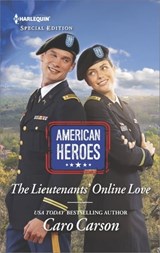The Lieutenants' Online Love - Caro Carson - 9781488093616
