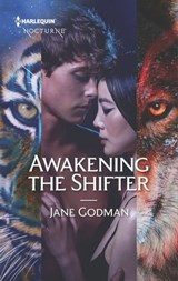 Awakening the Shifter - Jane Godman - 9781488094118