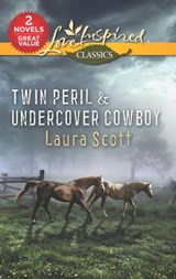 Twin Peril and Undercover Cowboy - Laura Scott - 9781488099649