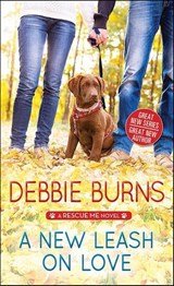 A New Leash on Love - Debbie Burns - 9781492650843