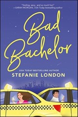 Bad Bachelor - Stefanie London - 9781492655183
