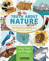 Truth About Nature - Stacy Tornio ; Ken Keffer - 9781493015351