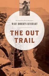 The Out Trail - Mary Roberts Rinehart - 9781493023110