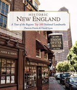 Historic New England - Patricia Harris ; David Lyon - 9781493024551