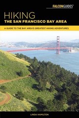Hiking the San Francisco Bay Area - Linda Hamilton - 9781493029846