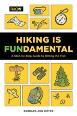 Hiking Is Fundamental - Barbara Ann Kipfer - 9781493063635