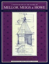A Monograph of the Work of Mellor, Meigs, & Howe - Owen Wister - 9781493081684