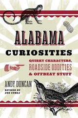 Alabama Curiosities - Joe Cuhaj - 9781493092819