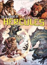 The 12 Labors of Hercules - Blake Hoena - 9781496662538