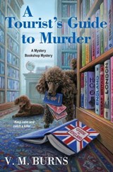 A Tourist's Guide to Murder - V.M. Burns - 9781496728968