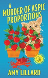 A Murder of Aspic Proportions - Amy Lillard - 9781496733481