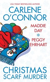 Christmas Scarf Murder - Carlene O'Connor ; Maddie Day ; Peggy Ehrhart - 9781496737243