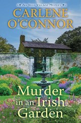 Murder in an Irish Garden - Carlene O'Connor - 9781496744517