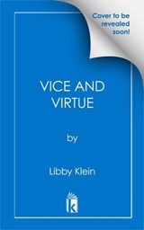 Vice and Virtue - Libby Klein - 9781496748577