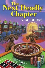 The Next Deadly Chapter - V.M. Burns - 9781496750815