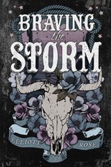 Braving the Storm - Elliott Rose - 9781496758958