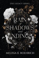 Rain of Shadows and Endings - Melissa K. Roehrich - 9781496760333