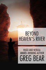 Beyond Heaven's River - Greg Bear - 9781497608726