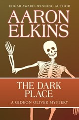 The Dark Place - Aaron Elkins - 9781497609945