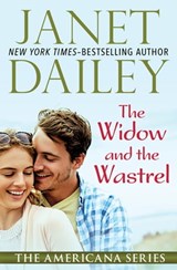 The Widow and the Wastrel - Janet Dailey - 9781497615229
