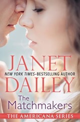 The Matchmakers - Janet Dailey - 9781497618350