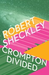 Crompton Divided - Robert Sheckley - 9781497624375