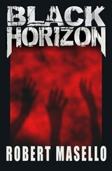 Black Horizon - Robert Masello - 9781497637238