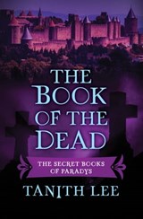 The Book of the Dead - Tanith Lee - 9781497662490