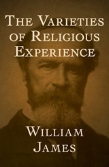 The Varieties of Religious Experience - William James - 9781497665682