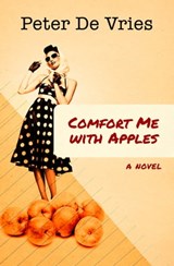 Comfort Me with Apples - Peter De Vries - 9781497669550
