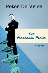 The Mackerel Plaza - Peter De Vries - 9781497669581