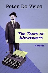 The Tents of Wickedness - Peter De Vries - 9781497669598