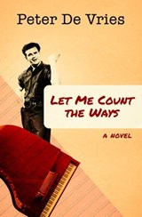 Let Me Count the Ways - Peter De Vries - 9781497669604