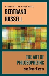 The Art of Philosophizing - Bertrand Russell - 9781497675698