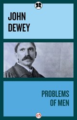 Problems of Men - John Dewey - 9781497675926
