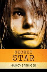 Secret Star - Nancy Springer - 9781497688865