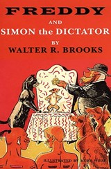 Freddy and Simon the Dictator - Walter R. Brooks - 9781497692305