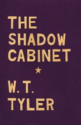 The Shadow Cabinet - W. T. Tyler - 9781497697027