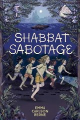 Shabbat Sabotage - Emma Carlson Berne - 9781499813081